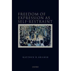 Freedom of Expression as Self-Restraint
