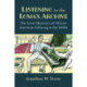 Listening to the Lomax Archive: The Sonic Rhetorics of African American Folksong in the 1930s