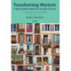 Transforming Markets: A Development Bank for the 21st Century. A History of the EBRD, Volume 2