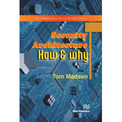 Security Architecture ? How & Why