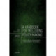 A Handbook for Wellbeing Policy-Making: History, Theory, Measurement, Implementation, and Examples