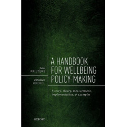 A Handbook for Wellbeing Policy-Making: History, Theory, Measurement, Implementation, and Examples
