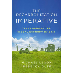 The Decarbonization Imperative: Transforming the Global Economy by 2050