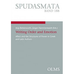 Writing Order and Emotion: Affect and the Structures of Power in Greek and Latin Authors