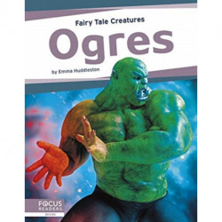 Ogres: Fairy Tale Creatures