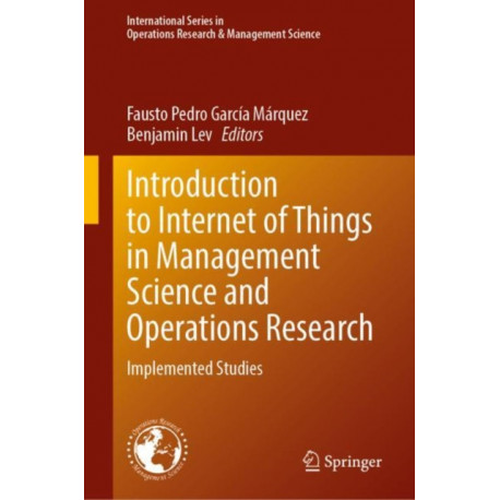 Introduction to Internet of Things in Management Science and Operations Research: Implemented Studies