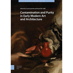 Contamination and Purity in Early Modern Art and Architecture