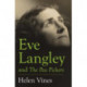 Eve Langley and The Pea Pickers