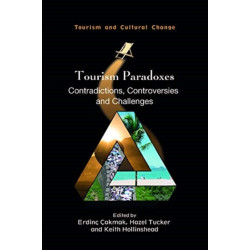 Tourism Paradoxes: Contradictions, Controversies and Challenges