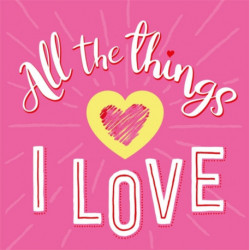 All The Things I Love