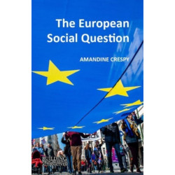 The European Social Question: Tackling Key Controversies