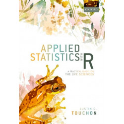 Applied Statistics with R: A Practical Guide for the Life Sciences