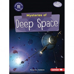 Mysteries of Deep Space