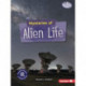 Mysteries of Alien Life
