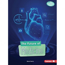 The Future of Medicine