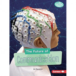 The Future of Communication