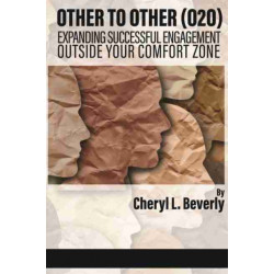 Other to Other (O2O): Expanding Successful Engagement Outside Your Comfort Zone