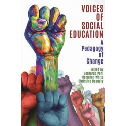 Voices of Social Education: A Pedagogy of Change