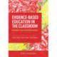 Evidence-Based Education in the Classroom: Examples From Clinical Disciplines