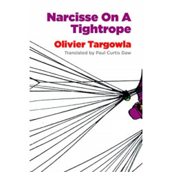 Narcisse on a Tightrope