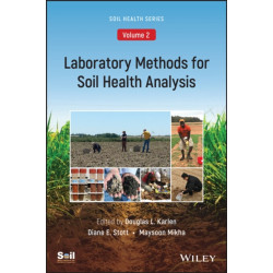 Laboratory Methods for Soil Health Analysis (Soil Health series, Volume 2)