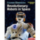 Revolutionary Robots in Space