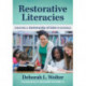 Restorative Literacies: Creating a Community of Care in Schools
