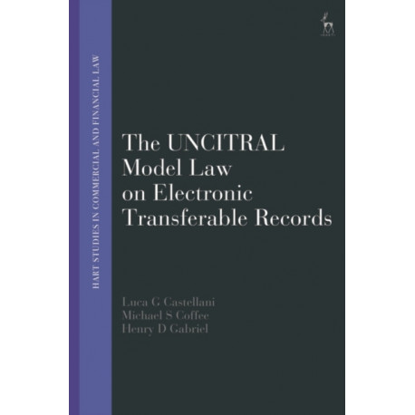 The UNCITRAL Model Laws on Digital Trade: Electronic Transferable Records, Digital Identity and Trust Services