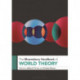 The Bloomsbury Handbook of World Theory
