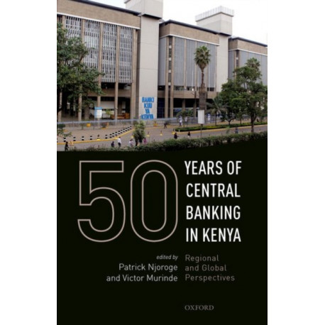 50 Years of Central Banking in Kenya