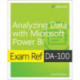 Exam Ref DA-100 Analyzing Data with Microsoft Power BI