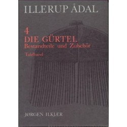 Illerup Ådal - Die Gürtel: Bestandteile und Zubehör (Band 3-4)