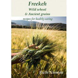 Freekeh, Wild Wheat & Ancient Grains