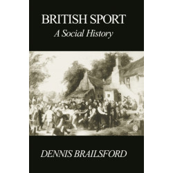 British Sport: A Social History