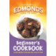Edmonds Beginner's Cookbook
