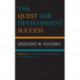 The Quest for Development Success: Bridging Theoretical Reasoning with Economic Practice