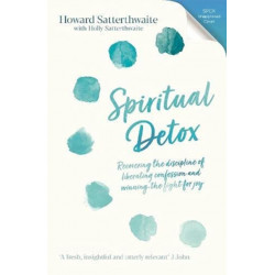 Spiritual Detox: Discovering the Joy of Liberating Confession