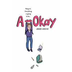 A-Okay: A Graphic Novel