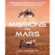 Missions to Mars: A New Era of Rover and Spacecraft Discovery on the Red Planet