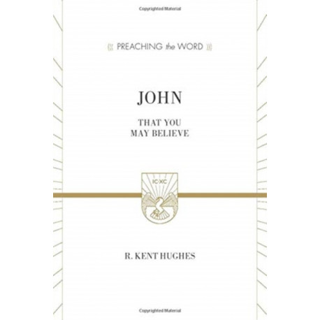 John: That You May Believe