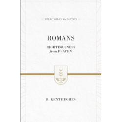 Romans: Righteousness from Heaven