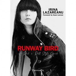 Runway Bird: A Rock 'n' Roll Style Guide