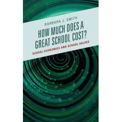 How Much Does a Great School Cost?: School Economies and School Values