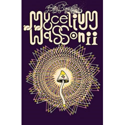 Brian Blomerth's Mycelium Wassonii