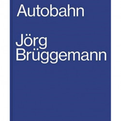 Jorg Bruggemann: Autobahn
