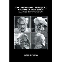 The Discrete Mathematical Charms of Paul Erdos: A Simple Introduction