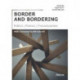 border and bordering: Politics, Poetics, Precariousness