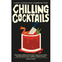 Chilling Cocktails: Classic Cocktails with a Horrifying Twist