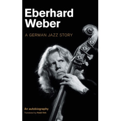 Eberhard Weber: A German Jazz Story