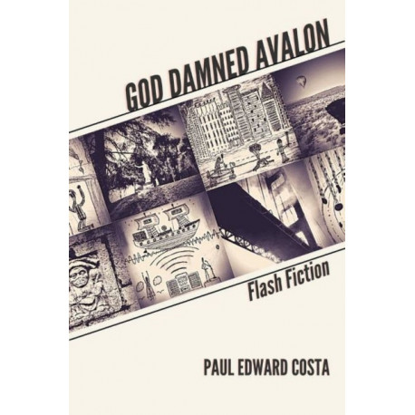 God Damned Avalon: Flash Fiction